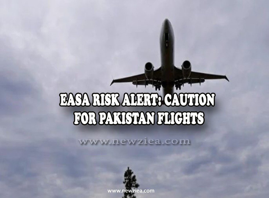 EASA Risk Alert: Caution for Pakistan Flights